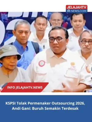 KSPSI Tolak Permenaker Outsourcing 2026, Andi Gani: Buruh Semakin Terdesak