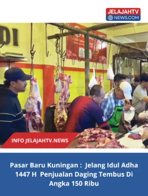 Jelang Idul Adha 1447 H  Penjualan Daging Tembus Di Angka 150 Ribu