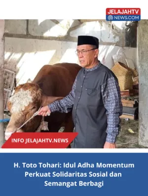H. Toto Tohari: Idul Adha Momentum Perkuat Solidaritas Sosial dan Semangat Berbagi