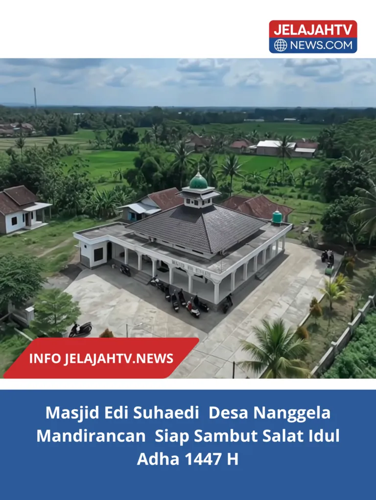 Masjid Edi Suhaedi  Desa Nanggela Mandirancan  Siap Sambut Salat Idul Adha 1447 H