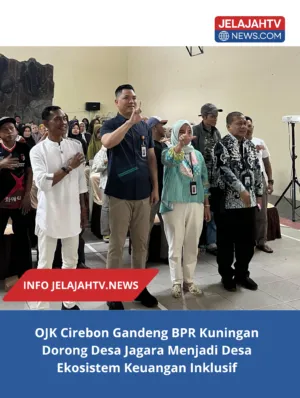 OJK Cirebon Gandeng BPR Kuningan Dorong Desa Jagara Menjadi Desa Ekosistem Keuangan Inklusif
