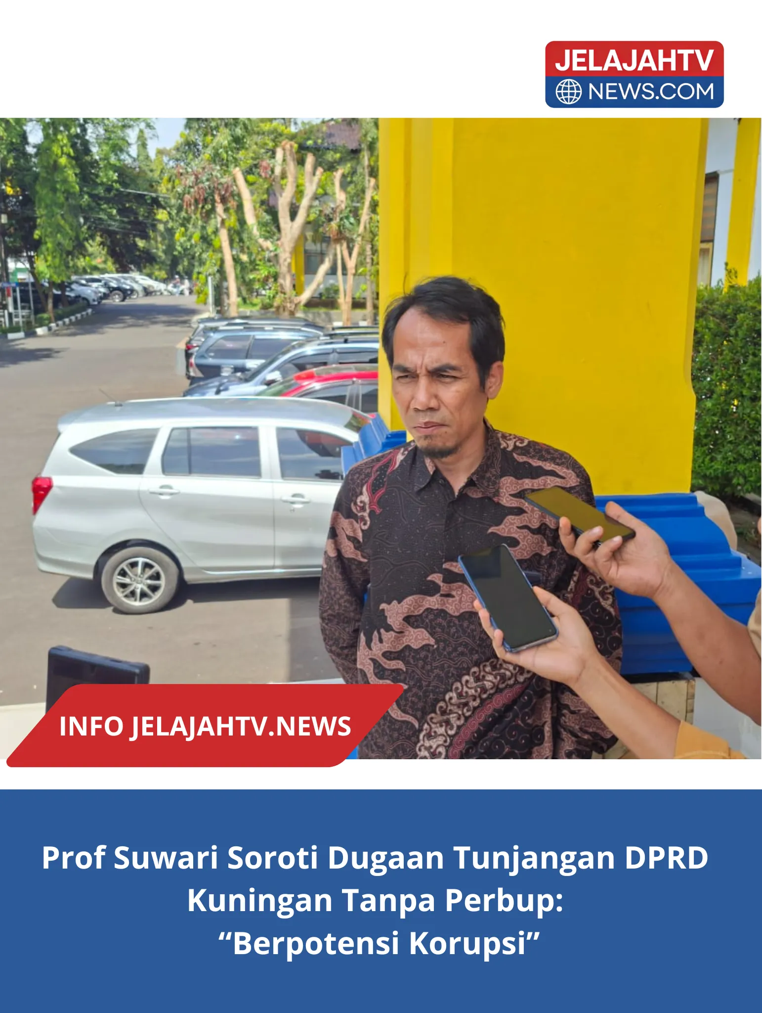 Prof Suwari Soroti Dugaan Tunjangan DPRD Kuningan Tanpa Perbup: “Berpotensi Korupsi”