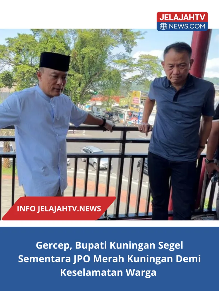 Gercep, Bupati Kuningan Segel  Sementara JPO Merah Kuningan Demi Keselamatan Warga