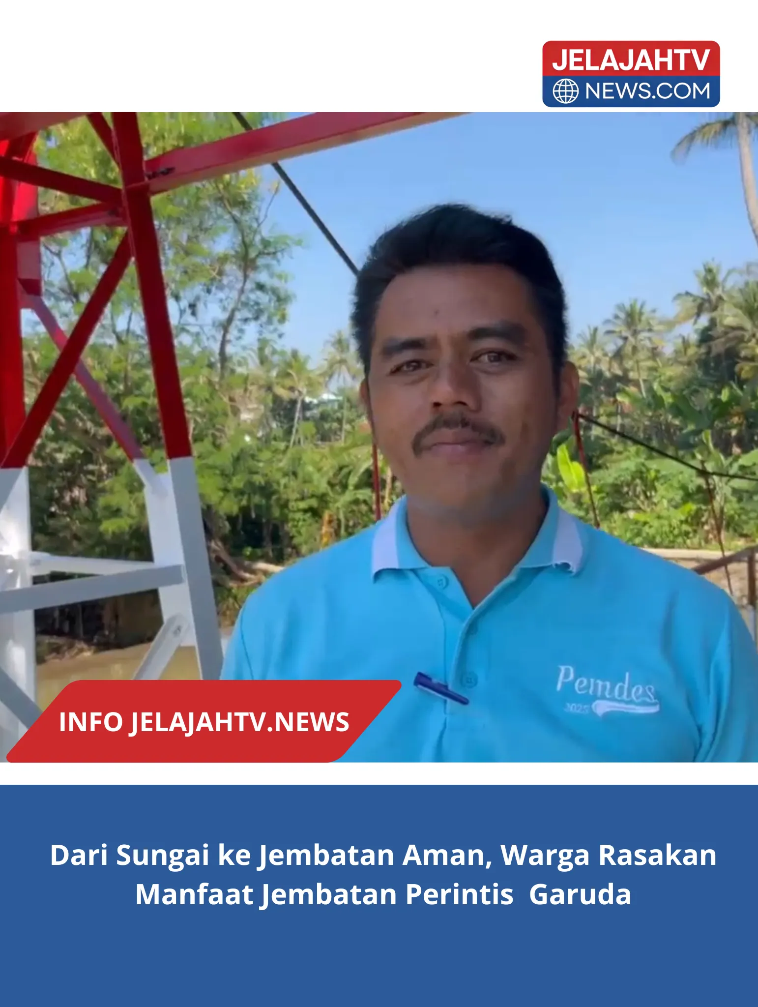 Dari Sungai ke Jembatan Aman, Warga Rasakan Manfaat Jembatan Garuda