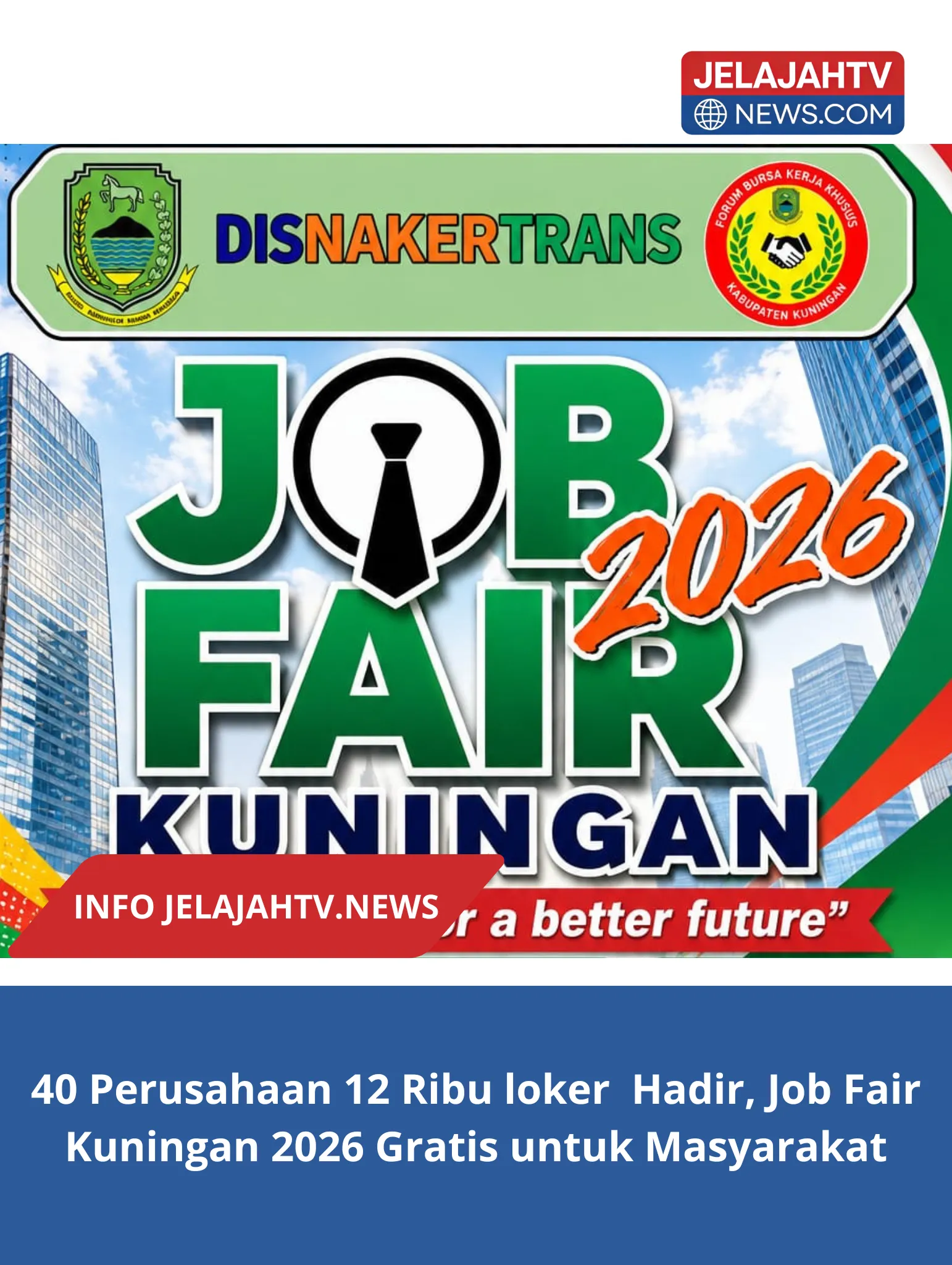 40 Perusahaan 12 Ribu loker Hadir, Job Fair Kuningan 2026 Gratis untuk Masyarakat