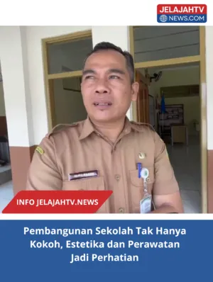 Pembangunan Sekolah Tak Hanya Kokoh, Estetika dan Perawatan Jadi Perhatian