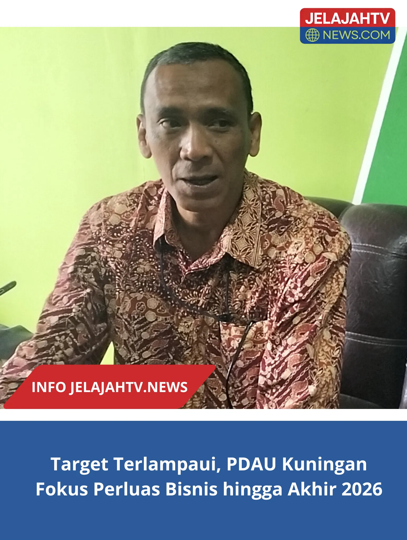 Target Terlampaui, PDAU Kuningan Fokus Perluas Bisnis hingga Akhir 2026