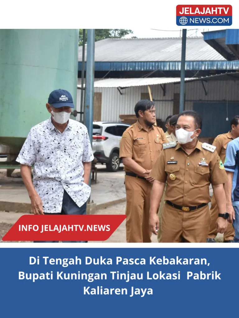 Di Tengah Duka Pasca Kebakaran, Bupati Kuningan Tinjau Lokasi  Pabrik Kaliaren Jaya