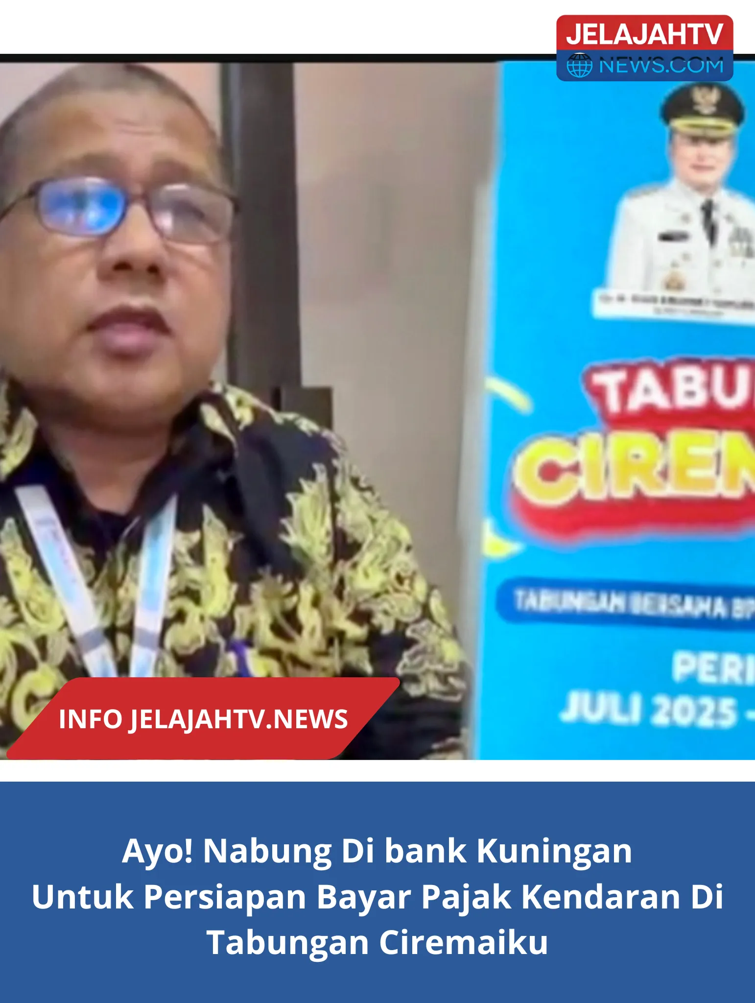 Ayo ! Nabung Di bank Kuningan Untuk Persiapan Bayar Pajak Kendaran Di Tabungan Ciremaiku