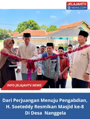 Dari Perjuangan Menuju Pengabdian, H. Soeteddy Resmikan Masjid ke-8 di Nanggela