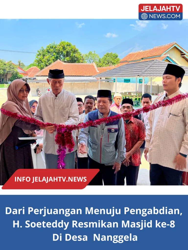 Dari Perjuangan Menuju Pengabdian, H. Soeteddy Resmikan Masjid ke-8 di Nanggela