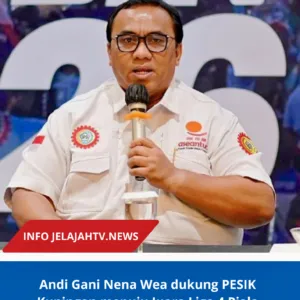 Andi Gani Nena Wea dukung PESIK Kuningan menuju Juara Liga 4 Piala Presiden 2026