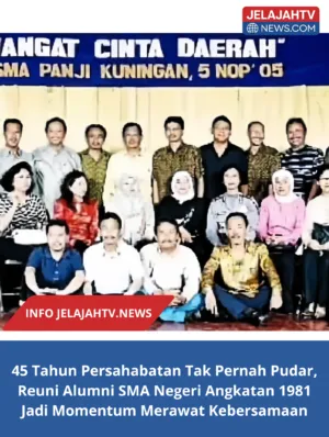 45 Tahun Persahabatan Tak Pernah Pudar, Reuni Alumni SMA Negeri Angkatan 1981 Jadi Momentum Merawat Kebersamaan