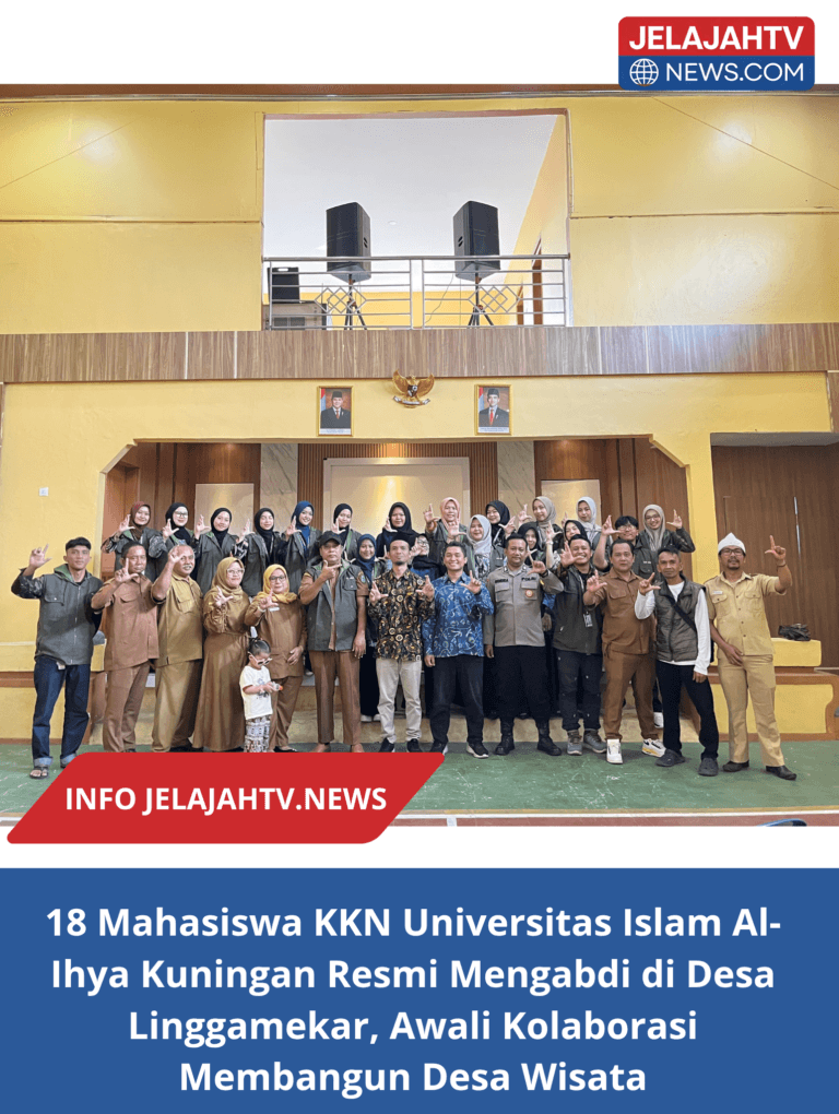18 Mahasiswa KKN Universitas Islam Al-Ihya Kuningan Resmi Mengabdi di Desa Linggamekar, Awali Kolaborasi Membangun Desa Wisata