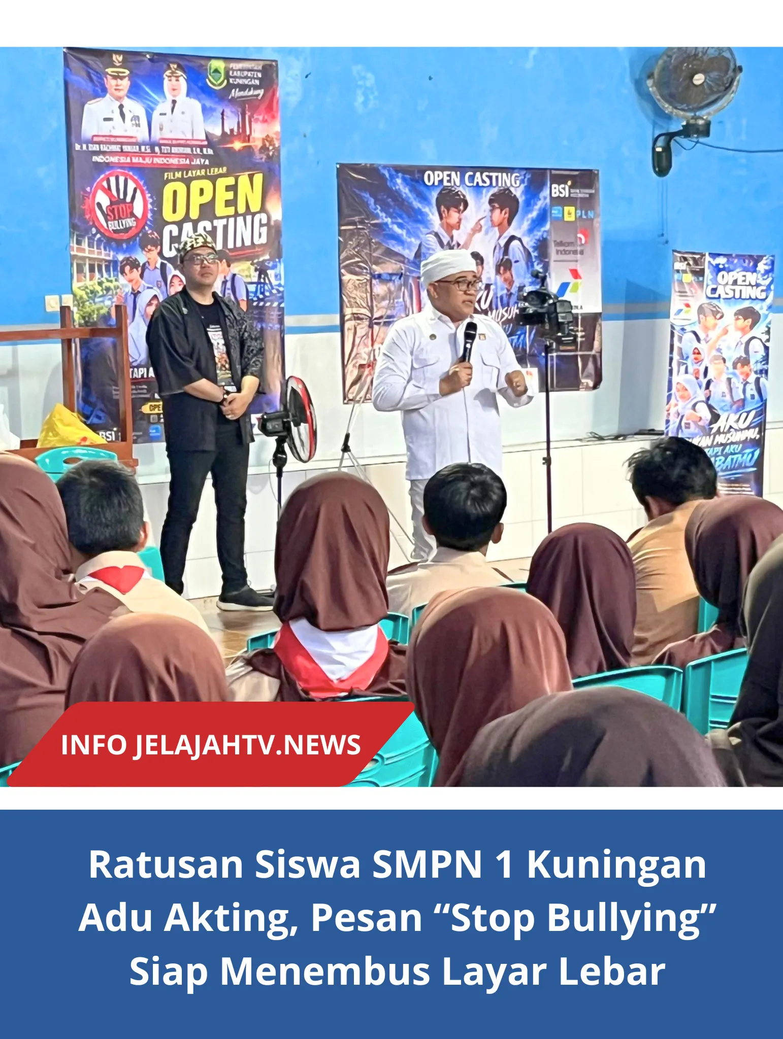 Ratusan Siswa SMPN 1 Kuningan Adu Akting, Pesan “Stop Bullying” Siap Menembus Layar Lebar