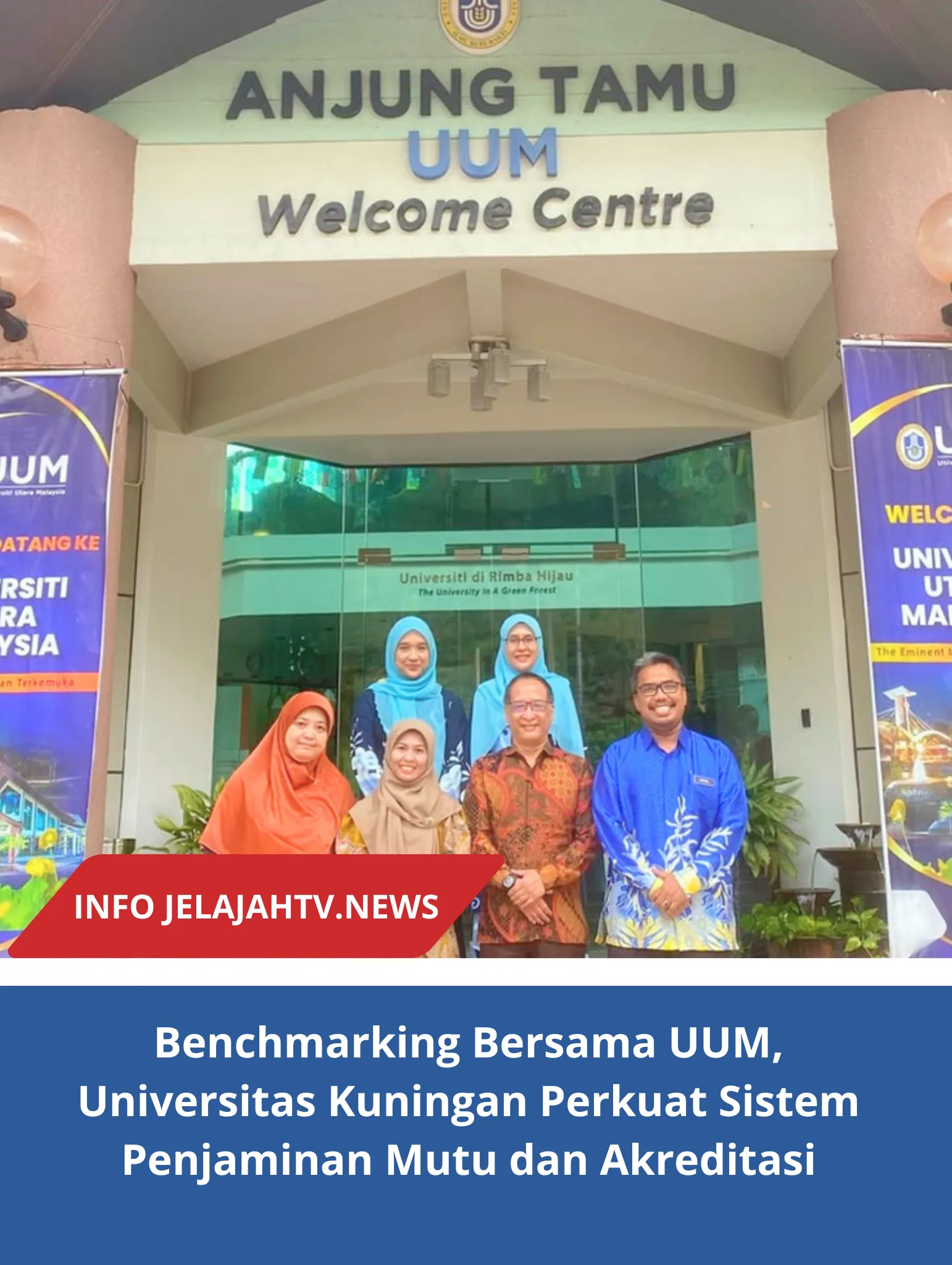 Benchmarking Bersama UUM, Universitas Kuningan Perkuat Sistem Penjaminan Mutu dan Akreditasi