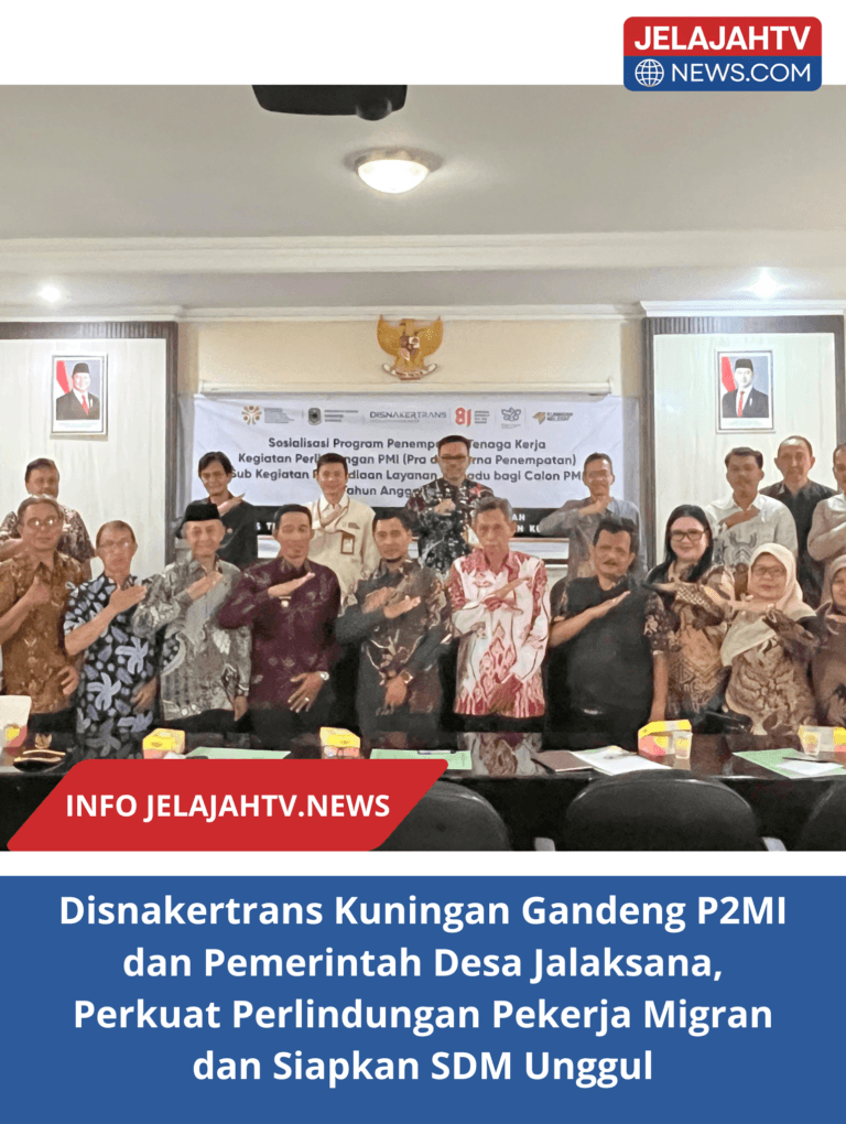 Disnakertrans Kuningan Gandeng P2MI dan Pemerintah Desa Jalaksana, Perkuat Perlindungan Pekerja Migran dan Siapkan SDM Unggul