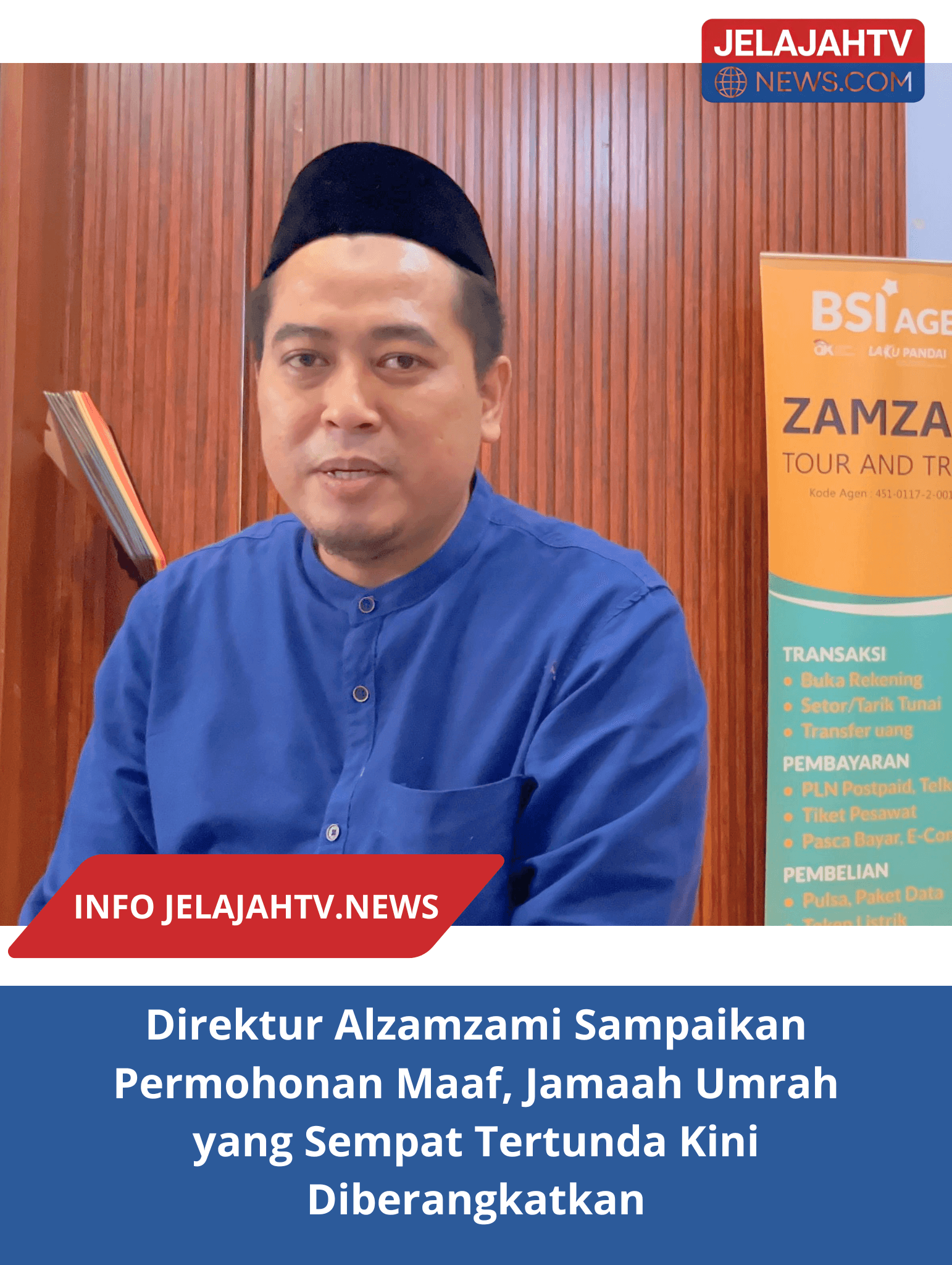 Direktur Alzamzami Sampaikan Permohonan Maaf, Jamaah Umrah yang Sempat Tertunda Kini Diberangkatkan