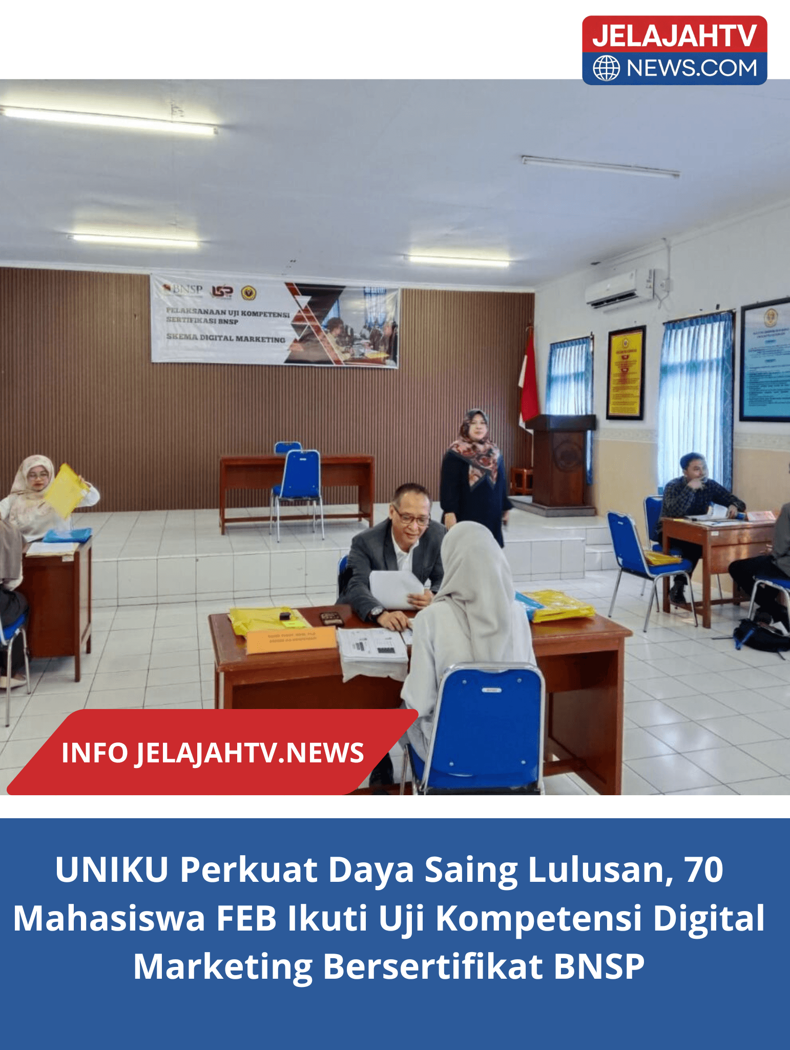 UNIKU Perkuat Daya Saing Lulusan, 70 Mahasiswa FEB Ikuti Uji Kompetensi Digital Marketing Bersertifikat BNSP