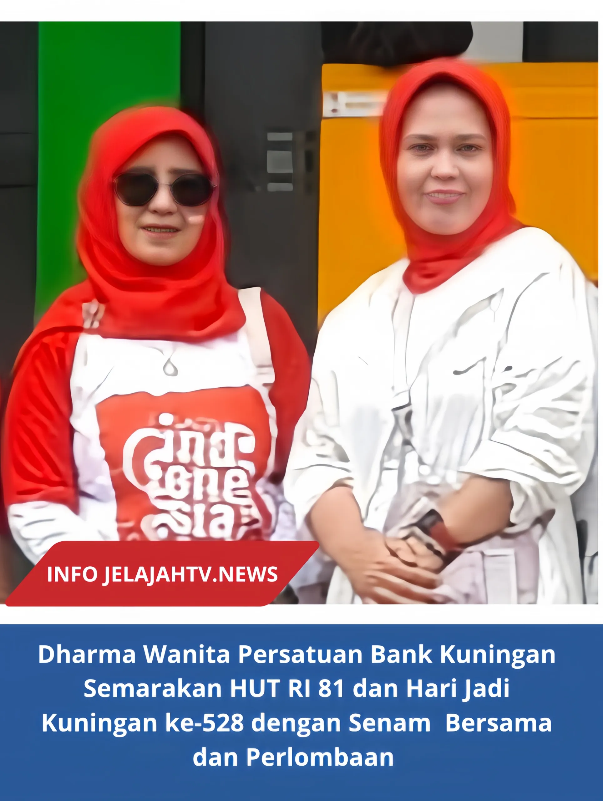 Dharma Wanita Persatuan Bank Kuningan Semarakan HUT RI 81 dan Hari Jadi Kuningan ke-528 dengan Senam Bersama dan Perlombaan