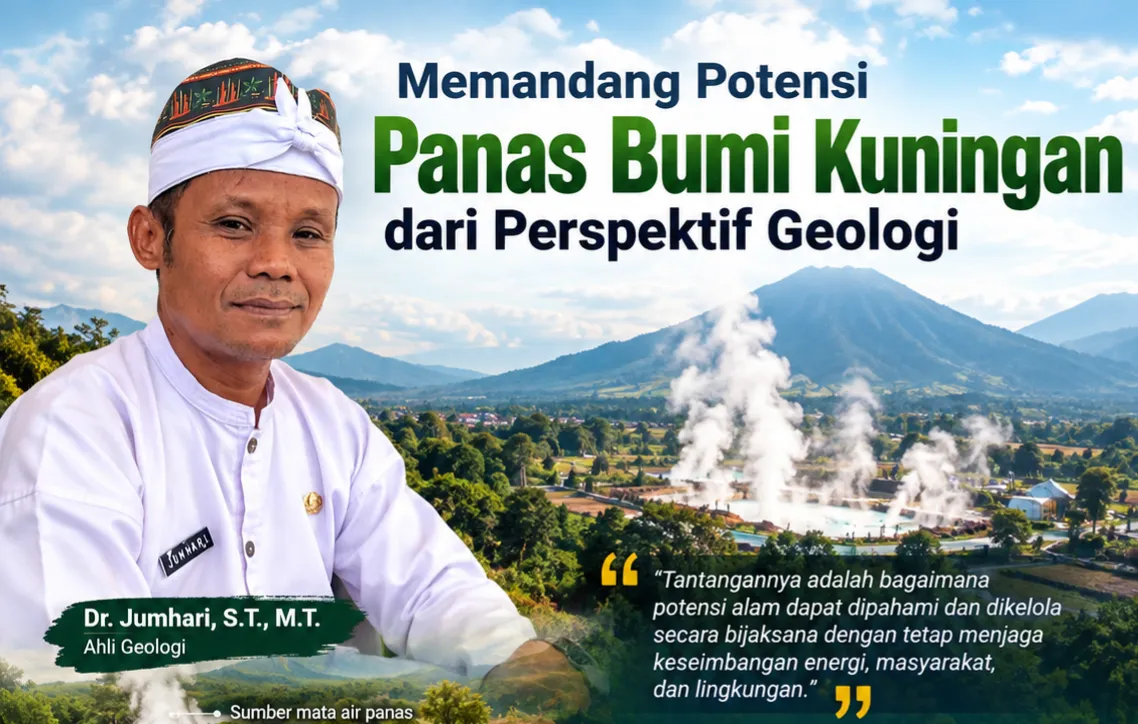 Memandang Potensi Panas Bumi Kuningan dari Perspektif Geologi